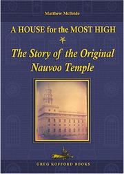 Cover of: A House for the Most High: The Story of the Original Nauvoo Temple