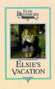 Cover of: Elsie's Vacation and After Events (Elsie Dinsmore Collection) by Martha Finley