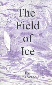 Cover of: The Field of Ice by Jules Verne