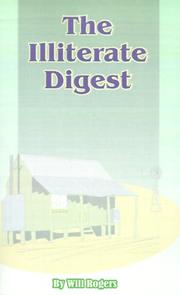 Cover of: The Illiterate Digest by Will Rogers