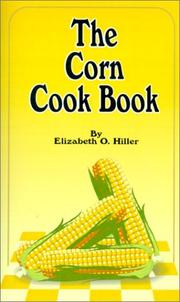 Cover of: The Corn Cook Book by Elizabeth O. Hiller