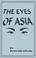 Cover of: The Eyes of Asia