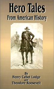 Cover of Hero Tales from American History by Henry Cabot Lodge