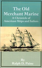 Cover of: The Old Merchant Marine by Ralph Delahaye Paine, Ralph Delahaye Paine