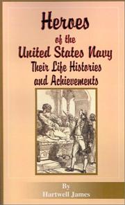 Cover of: Heroes of the United States Navy: Their Life Histories and Achievements