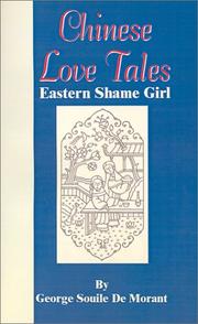 Cover of: Chinese Love Tales by George Souile De Morant, Valenti Angelo