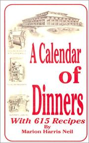 A calendar of dinners, with 615 recipes by Marion Harris Neil