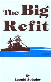 Cover of: The Big Refit by Leonid Sobolev