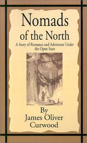 Cover of: Nomads of the North: A Story of Romance and Adventure Under the Open Stars