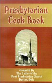 Cover of: Presbetyrian Cook Book by Ladies of the First Presbyterian