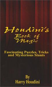 Cover of: Book of Magic: Fascinating Puzzles, Tricks and Mysterious Stunts
