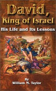 Cover of: David, King of Israel: His Life and Its Lessons
