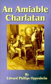 Cover of: An Amiable Charlatan by Edward Phillips Oppenheim, Will Grefe
