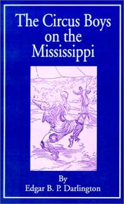 Cover of: The Circus Boys on the Mississippi by Edgar B. P. Darlington, Edgar B. P. Darlington