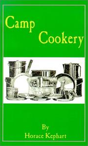 Cover of: Camp Cookery by Kephart, Horace, Kephart, Horace