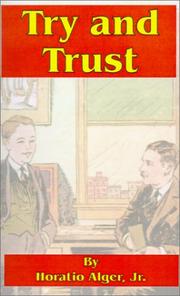 Cover of: Try and Trust by Horatio Alger, Jr.