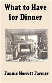 Cover of: What to Have for Dinner by Fannie Merritt Farmer