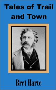 Cover of: Tales of Trail and Town by Bret Harte