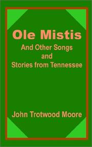 Cover of: Ole Mistis and Other Songs and Stories from Tennessee