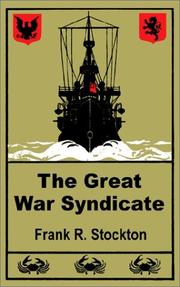 Cover of: The Great War Syndicate by Frank R. Stockton, T. H. White