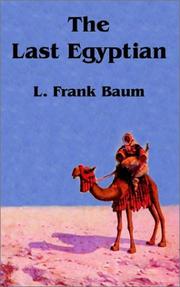 Cover of: The Last Egyptian by L. Frank Baum, L. Frank Baum