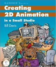 Cover of: Gardner's guide to creating 2D animation in a small studio