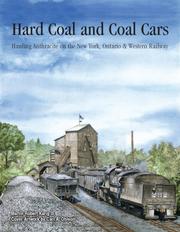 Cover of: Hard Coal and Coal Cars: Hauling Anthracite on the New York, Ontario & Western Railway