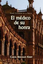 Cover of: El medico de su honra by Pedro Calderón de la Barca