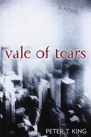 Vale of Tears by Peter T. King