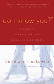 Do I Know You? by Bette Ann Moskowitz