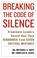 Cover of: Breaking the Code of Silence