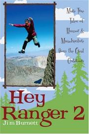 Cover of: Hey Ranger 2: More True Tales of Humor and Misadventure from the Great Outdoors