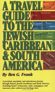 A Travel Guide to the Jewish Caribbean and South America by Ben G. Frank