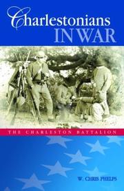Cover of: Charlestonians in war: the Charleston Battalion
