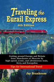Cover of: Traveling the Eurail Express (Traveling Europe's Trains)