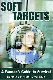 Cover of: Soft Targets: A Woman's Guide To Survival