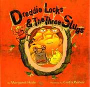 Cover of: Dreddielocks & the Three Slugs (Great Art for Kids Series)