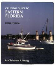 Cover of: Cruising Guide To Eastern Florida (Cruising Guide to Eastern Florida)