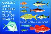 Cover of: Angler's Guide to the Fishes of the Gulf of Mexico