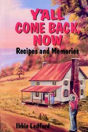 Cover of: Y'all Come Back Now: Recipes And Memories