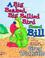 Cover of: A Big Beaked, Big Bellied Bird Named Bill