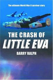 Cover of: The Crash of Little Eva, The Ultimate World War II Survivor Story