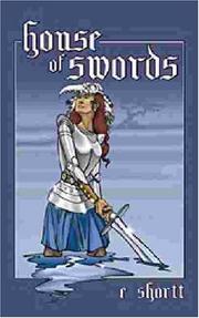 Cover of: House Of Swords by Elizabeth Shortt