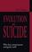 Cover of: Evolution and suicide