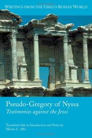 Cover of: Pseudo-gregory Of Nyssa: Testimonies Against The Jews (Writings from the Greco-Roman World) (Writings from the Greco-Roman World)