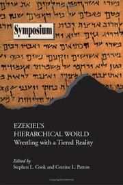Cover of: Ezekiel's Hierarchical World: Wrestling With A Tiered Reality (Symposium Series) (Symposium Series)