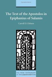 Cover of: The Text Of The Apostolos In Epiphanius Of Salamis (The New Testament in the Greek Fathers) by Carroll D. Osburn