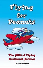 Cover of: Flying for peanuts by Marty Thompson