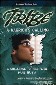Cover of: Tribe a Warrior's Calling: A Challenge to Real Faith for Guys (Breakaway Devotional)