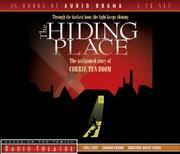 Cover of: The Hiding Place by Corrie ten Boom, Elizabeth Sherrill, John Sherrill, John Scherrill, Jill De Haan, Daniel Strange, Corrie ten Boom